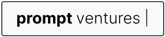 Prompt Ventures